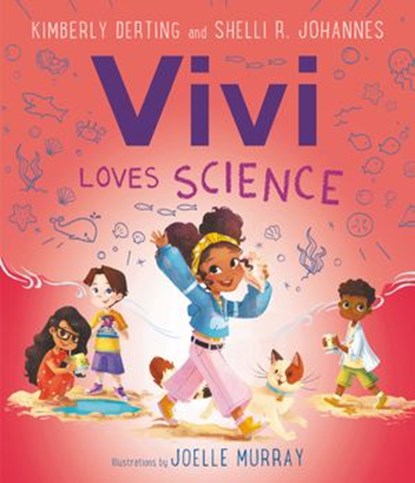 Vivi Loves Science, Kimberly Derting ; Shelli R. Johannes - Ebook - 9780063089679