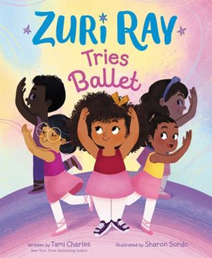 Zuri Ray Tries Ballet, Tami Charles - Ebook - 9780063089730