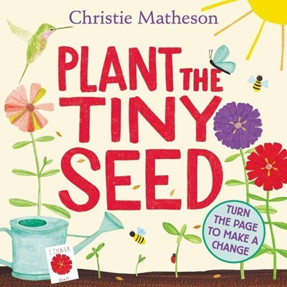 Plant the Tiny Seed, Christie Matheson - Gebonden - 9780063090002
