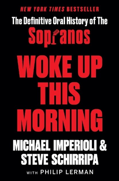 Woke Up This Morning, Michael Imperioli ; Steve Schirripa - Gebonden Gebonden - 9780063090026