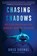 Chasing Shadows, Greg Skomal ; Ret Talbot - Gebonden - 9780063090835