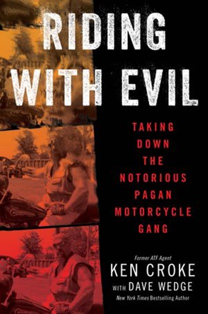 Riding with Evil, Ken Croke ; Dave Wedge - Ebook - 9780063092426