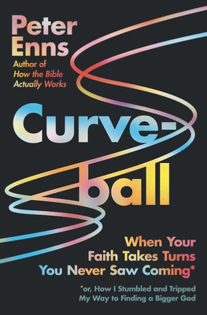 Curveball, Peter Enns - Gebonden - 9780063093478