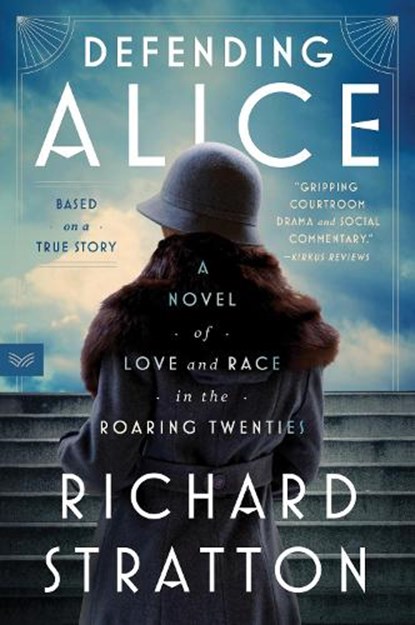 Defending Alice, Richard Stratton - Paperback - 9780063115484