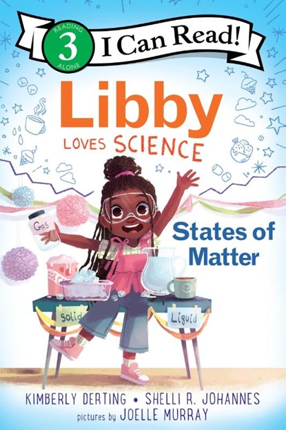 Libby Loves Science: States of Matter, Kimberly Derting ; Shelli R. Johannes - Paperback - 9780063116627