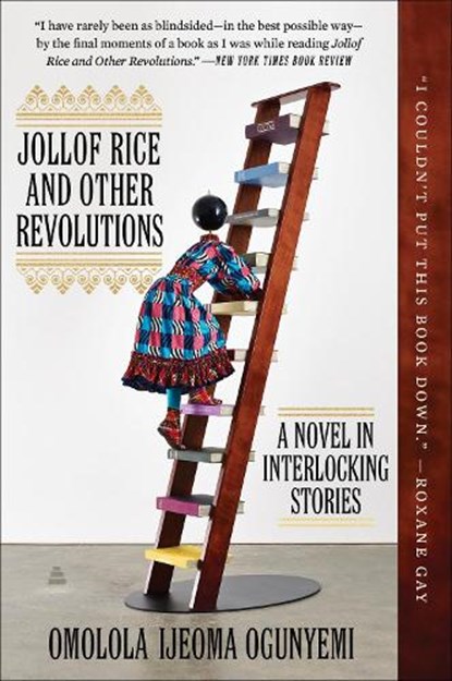 Jollof Rice and Other Revolutions, Omolola Ijeoma Ogunyemi - Paperback - 9780063117068