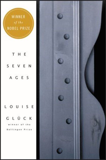 The Seven Ages, Louise Gluck - Ebook - 9780063117624