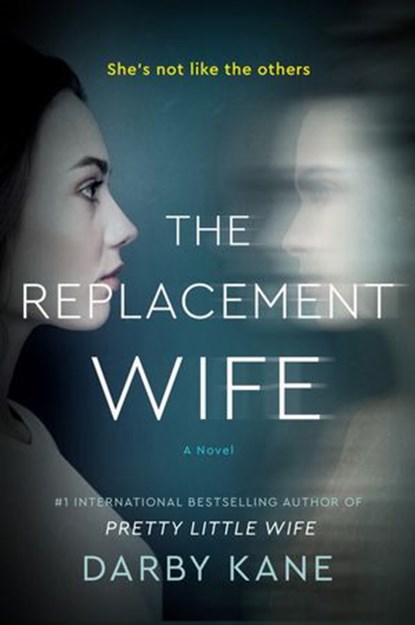 The Replacement Wife, Darby Kane - Ebook - 9780063117815