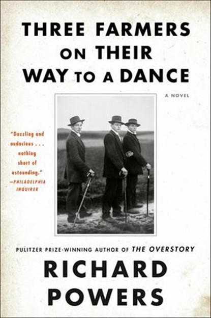 Three Farmers on Their Way to a Dance, Richard Powers - Ebook - 9780063119451