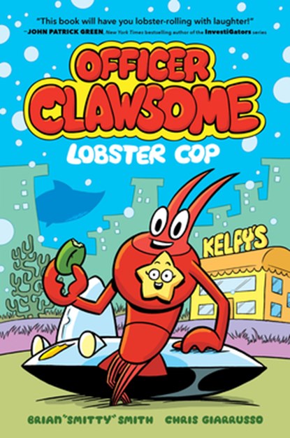 Officer Clawsome: Lobster Cop, SMITH,  Brian "Smitty" - Gebonden - 9780063136366
