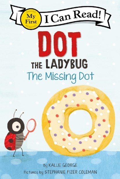 Dot the Ladybug: The Missing Dot, Kallie George - Gebonden - 9780063137509