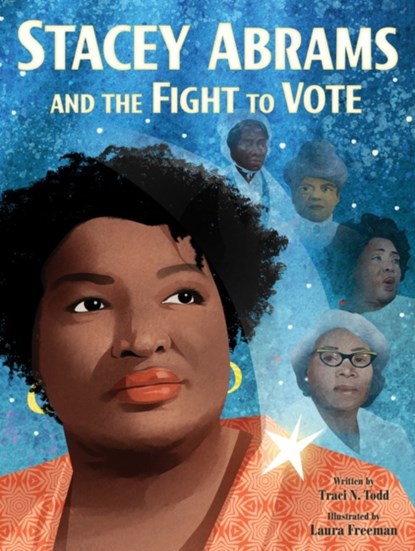 Stacey Abrams and the Fight to Vote, Traci N. Todd - Gebonden - 9780063139770