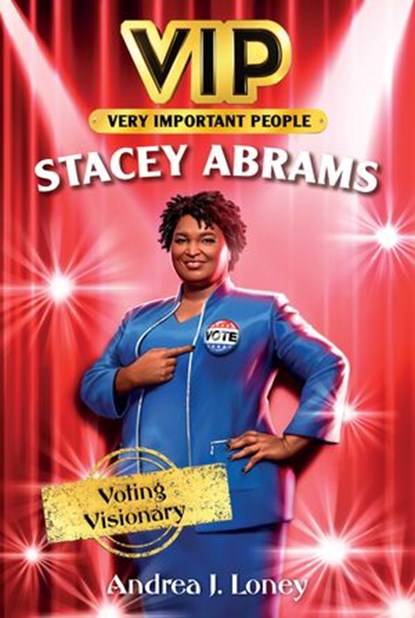 VIP: Stacey Abrams, Andrea J. Loney - Ebook - 9780063141087