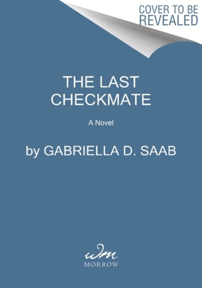 The Last Checkmate, Gabriella Saab - Paperback - 9780063141933
