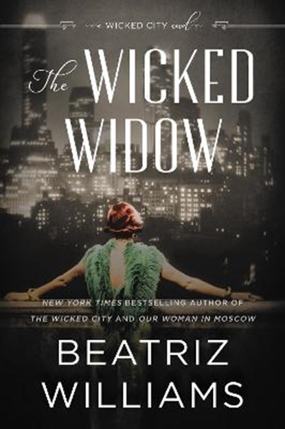 The Wicked Widow, Beatriz Williams - Paperback - 9780063142442