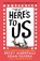 Here's to Us, ALBERTALLI,  Becky ; Silvera, Adam - Paperback - 9780063157736