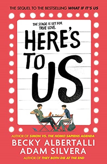 Here's to Us, ALBERTALLI,  Becky ; Silvera, Adam - Paperback - 9780063157736
