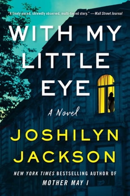 With My Little Eye, Joshilyn Jackson - Ebook - 9780063158672