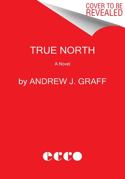 True North, Andrew J. Graff - Gebonden - 9780063161412