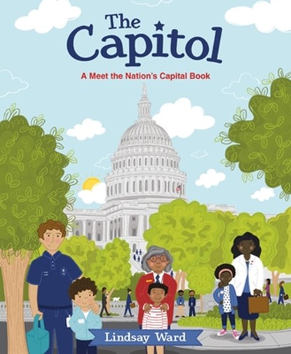 The Capitol: A Meet the Nation's Capital Book, Lindsay Ward - Gebonden - 9780063203808