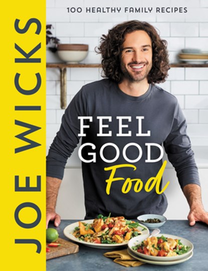 Joe Wicks Feel Good Food, Joe Wicks - Gebonden - 9780063206359