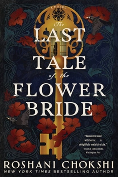 The Last Tale of the Flower Bride, Roshani Chokshi - Paperback - 9780063206519
