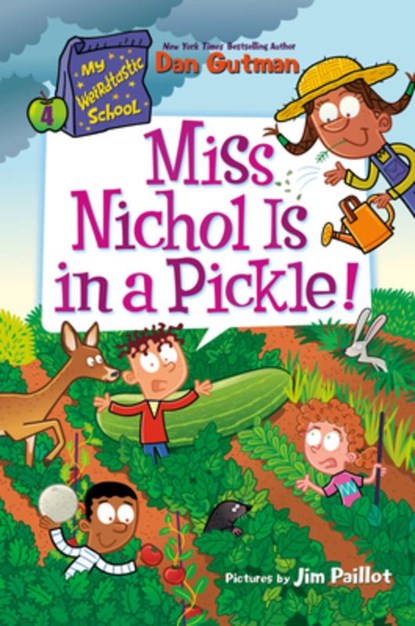My Weirdtastic School #4: Miss Nichol Is in a Pickle!, Dan Gutman - Paperback - 9780063207066