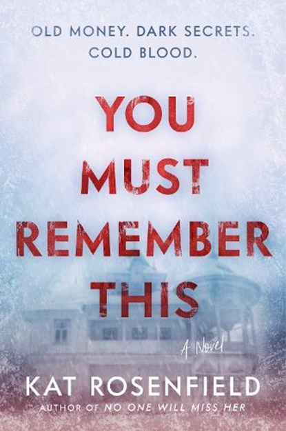 You Must Remember This, Kat Rosenfield - Paperback - 9780063207400