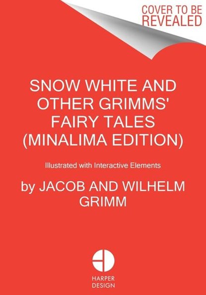 Snow White and Other Grimms' Fairy Tales (MinaLima Edition), GRIMM,  Jacob and Wilhelm - Gebonden Gebonden - 9780063208247
