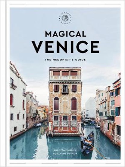 Magical Venice, Lucie Tournebize ; Guillaume Dutreix - Gebonden - 9780063211964