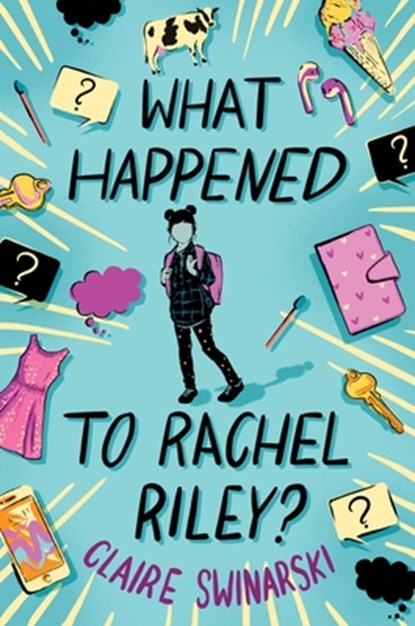 What Happened to Rachel Riley?, Claire Swinarski - Paperback - 9780063213104