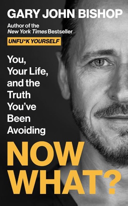 Now What?, Gary John Bishop - Gebonden - 9780063215627