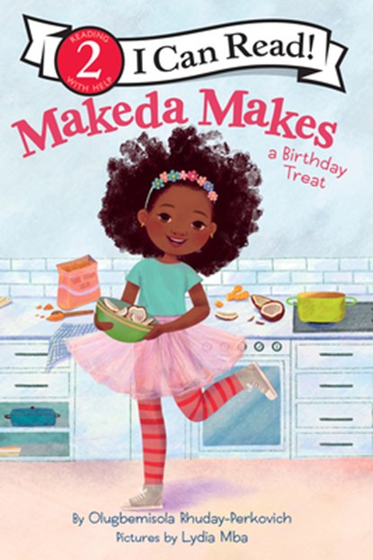 Makeda Makes a Birthday Treat, Olugbemisola Rhuday-Perkovich - Gebonden - 9780063217263