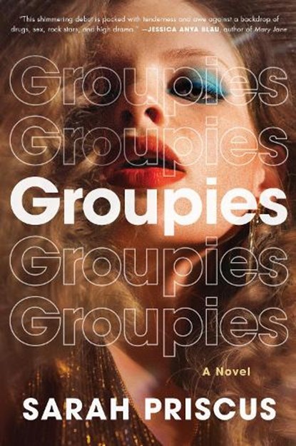 Groupies, Sarah Priscus - Paperback - 9780063218024