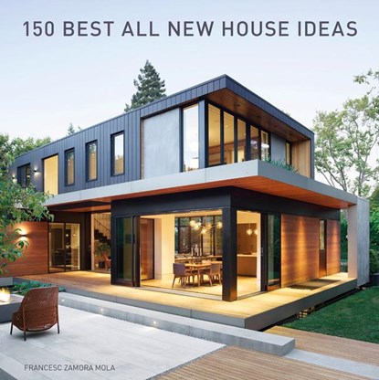 150 Best All New House Ideas, Francesc Zamora - Gebonden Gebonden - 9780063219243