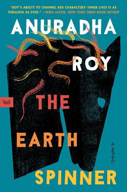 The Earthspinner, Anuradha Roy - Paperback - 9780063220690