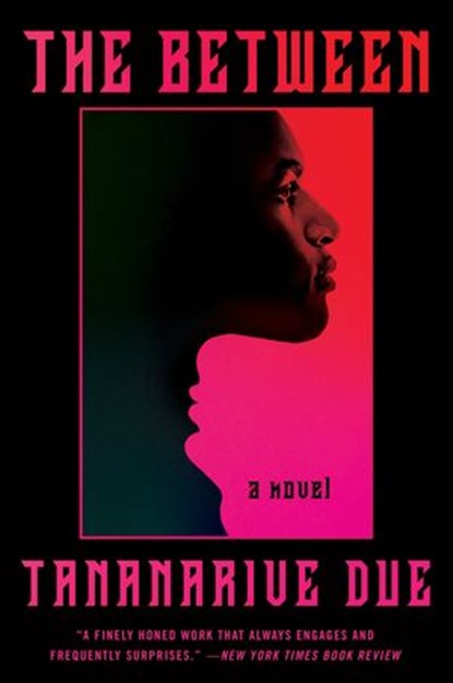 The Between, Tananarive Due - Ebook - 9780063221277