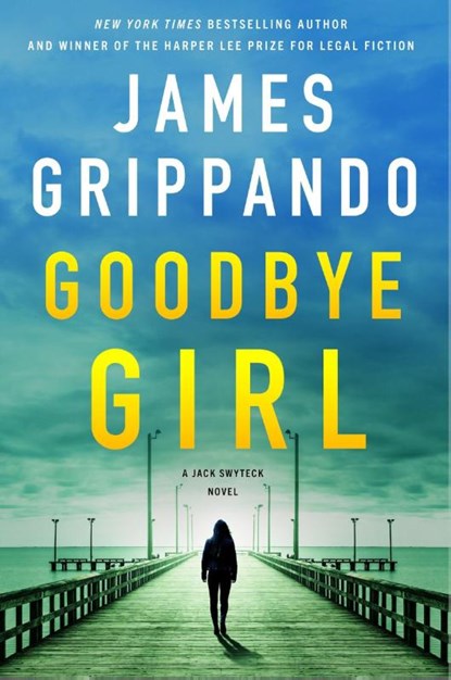 Goodbye Girl, James Grippando - Gebonden - 9780063223844