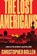 The Lost Americans, BOLLEN,  Christopher - Gebonden - 9780063224421