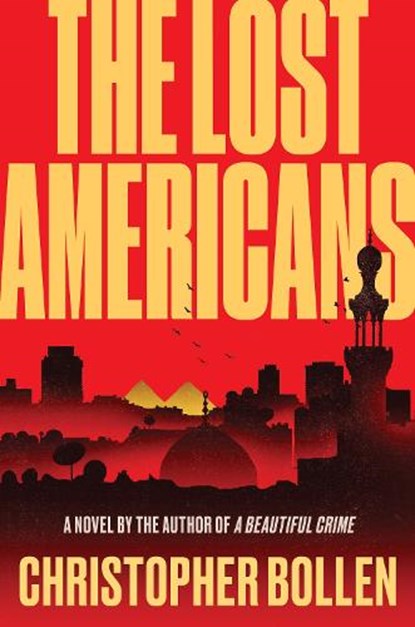 The Lost Americans, BOLLEN,  Christopher - Gebonden - 9780063224421