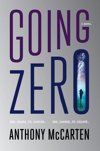 Going Zero, Anthony McCarten - Gebonden - 9780063227071