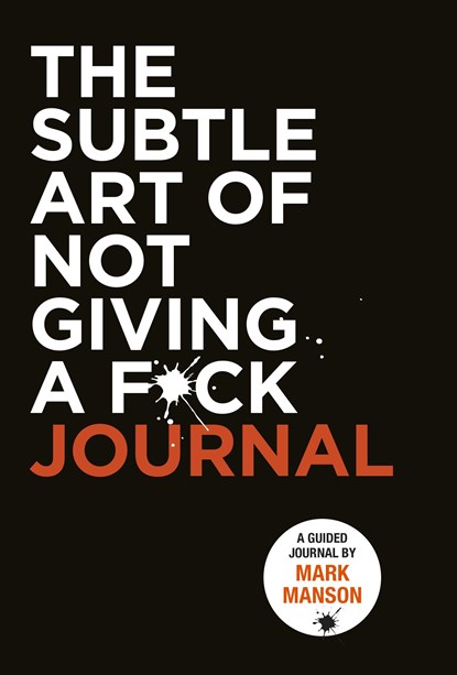 Subtle Art of Not Giving a F*ck Journal, MANSON,  Mark - Paperback - 9780063228252