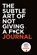 Subtle Art of Not Giving a F*ck Journal, Mark Manson - Paperback - 9780063228252