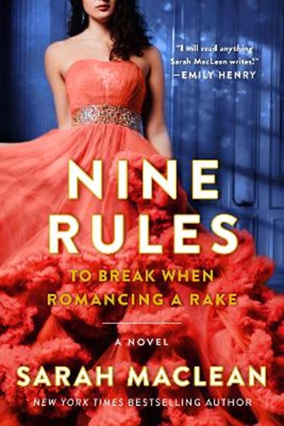 Nine Rules to Break When Romancing a Rake, Sarah MacLean - Paperback - 9780063230354