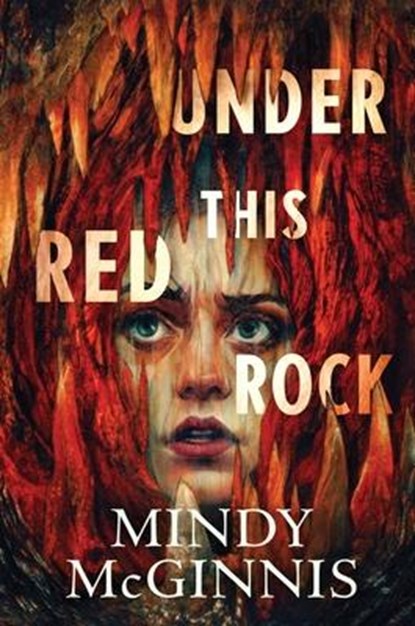 Under This Red Rock, Mindy McGinnis - Gebonden - 9780063230415