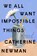 We All Want Impossible Things, Catherine Newman - Gebonden - 9780063230897