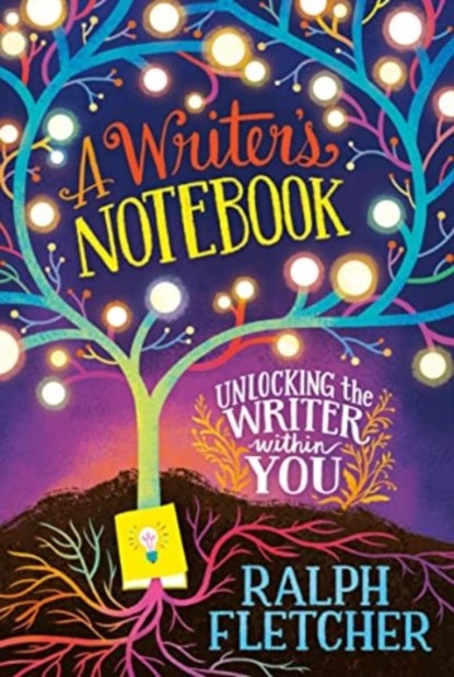 A Writer's Notebook: New and Expanded Edition, Ralph Fletcher - Paperback - 9780063234253