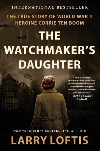 The Watchmaker's Daughter, Larry Loftis - Paperback - 9780063234598
