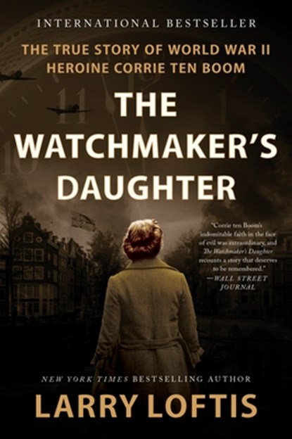 The Watchmaker's Daughter, Larry Loftis - Paperback - 9780063234598