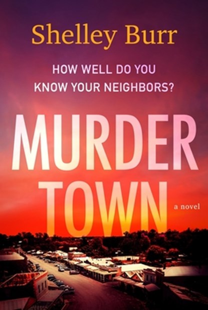 Murder Town, Shelley Burr - Paperback - 9780063235267